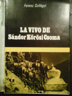 Szilagyi, Ferenc: La Vivo de Sandor Korosi Gsoma