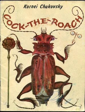 , .; Chukovsky, K.: Cock-the-Roach. 