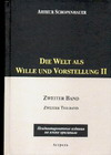 Schopenhauer, Arthur: Die Welt als Wille und Vorstellung