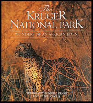 Scholes, Bob: The Kruger National park: Wonders of an African Eden