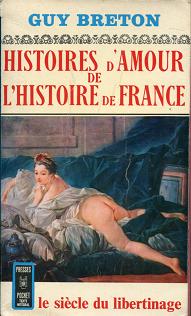 Breton, Guy: Histoires d'Amour de L'Histoire de France. Tome V