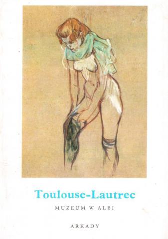 [ ]: Toulouse-Lautrec (-). Muzeum w Albi