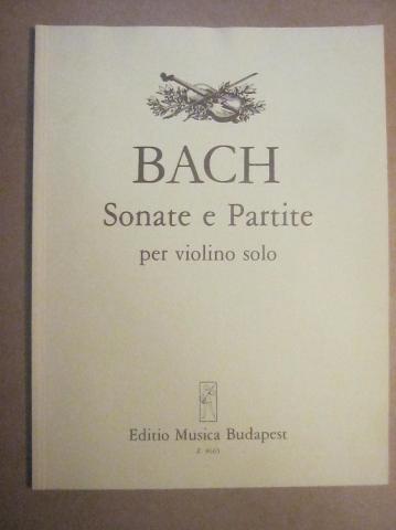 Bach, J.S.: Sonate e Partite per violine solo. BWV 1001-1006