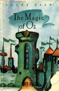 Baum, Frank: The magic of oz