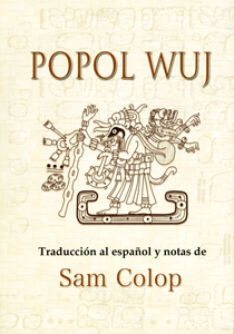 Colop, Sam: Popol Wuj