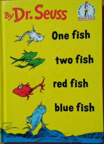 Dr.Seuss: One fish two fish red fish blue fish