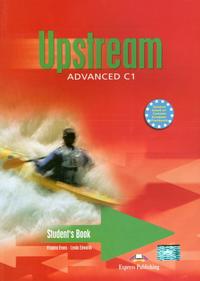 Evans, Virginia; Edwards, Lynda: Upstream Advanced C1. Student's Book. +Work book. Advanced