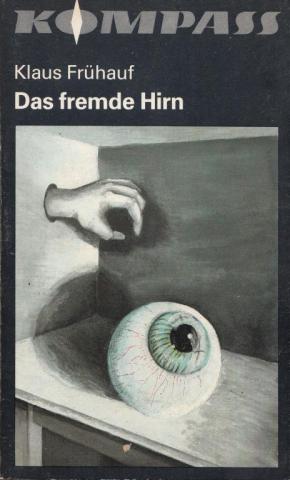 Fruhauf, Klaus: Das fremde Hirn