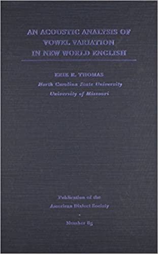 Thomas, Erik R.: An Acoustic Analysis of Vowel Variation in New World English