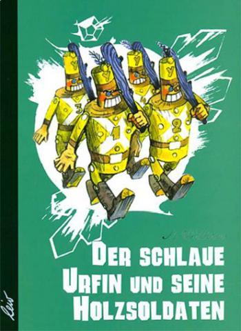 , : Der schlaue Urfin und seine Holzsoldaten.      