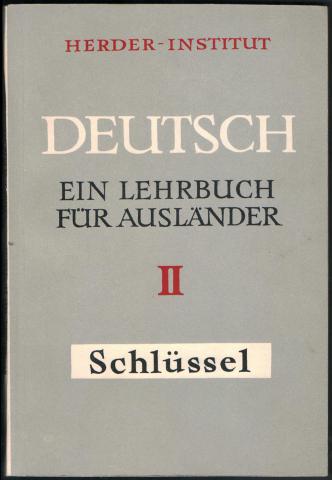 [ ]: Deutsch. Ein lehrbuch fur auslander. Teil II. Schlussel