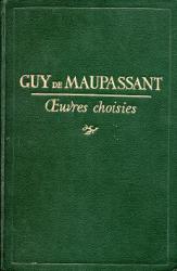 De Maupassant, Guy: Nouvelles Choisies