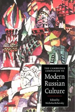 . Rzhevsky, Nicholas: The Cambridge Companion to Modern Russian Culture