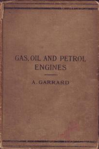 Garrard, A.: Gas, oil and petrol engines (,    )