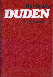 Baer, Dieter  .: Der Groesse Duden. Rechtschreibung