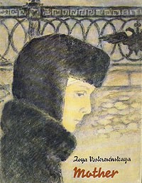 Voskresenskaya, Zoya: Mother