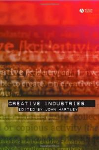 . Hartley, John: Creative industries