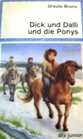 Bruns, Ursula: Dick und Dalli und die Ponys