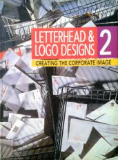 [ ]: Letterhead & Logo Designs 2: Creating The Corporate Image