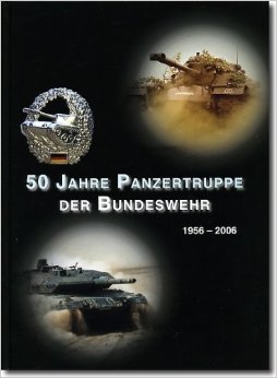 [ ]: 50 Jahre Panzertruppe der Bundeswehr 1956-2006