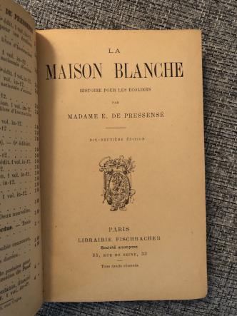 De Pressense, E.: La maison blanche