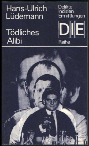 Ludemann, Hans-Ulrich: Todliches Alibi