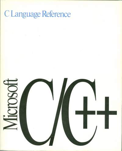 [ ]: C Language Reference. Microsoft C/C for MS-DOS and Windows Operating Systems