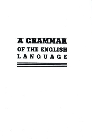 , ..; , ..; , ..  .:   . A Grammar of the English Language.     