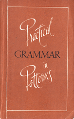 Matyushkina-Guerke, T.I.  .: Practical grammar in patterns (for laboratory work)