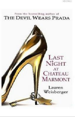 Lauren, Weisberger: Last Night at Chateau Marmont