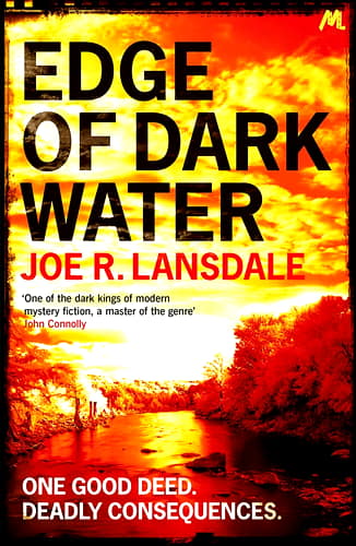 Lansdale, Joe R.: Edge of Dark Water