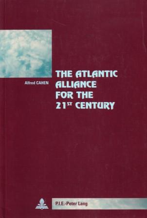 Cahen, Alfred: The Atlantic Alliance for the 21 st Century