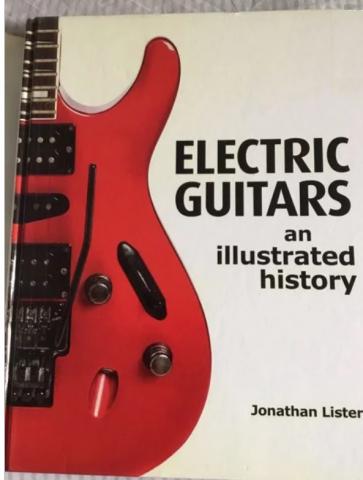 Lister, Jonathan: Electric guitars an illustrated history