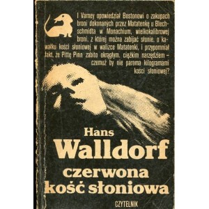 Walldorf, Hans: Czerwona kosc sloniowa