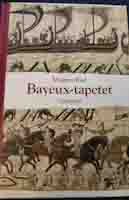 Rud, Mogens: Bayeux-tapetet