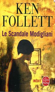 Follett, Ken: Le scandale Modigleani