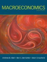 Abel, Andrew B.; Bernanke, Ben S.; Croushore, Dean: Macroeconomics (7th Edition )