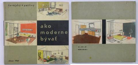 Cavojsky, Petrivy: Ako moderne byvat