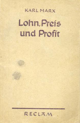 Marx, Karl: Lohn, preis und profit