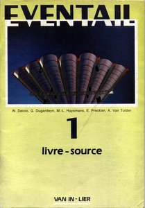 Decoo, W.; Dugardeyn, G.; Huysmans, M.-L.  .: Eventail 1. Livre-source