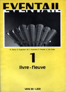Decoo, W.; Dugardeyn, G.; Huysmans, M.-L.  .: Eventail 1. Livre-fleuve