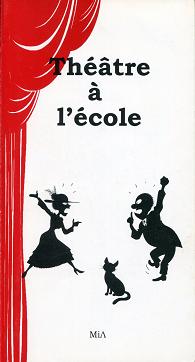 Marliere, Bernard: Theatre a l'ecole