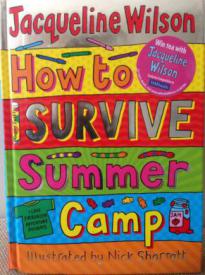 Wilson, J.: How to survive Summer camp