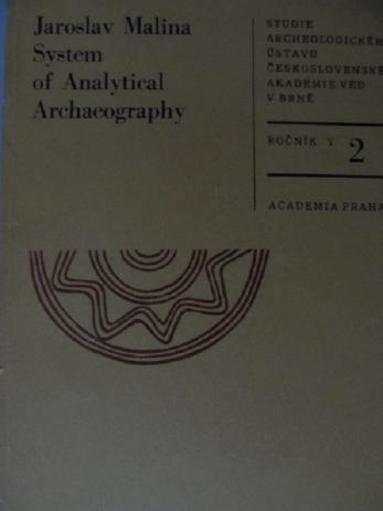 Malina, Jaroslav: System of Analitical Archaeolgy