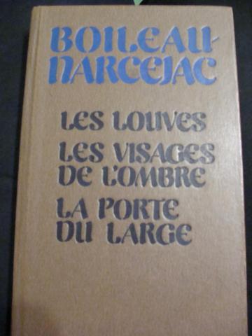 Boileau-Narcejac: Les Louves. Les Visages de l'ombre. La Porte du Large