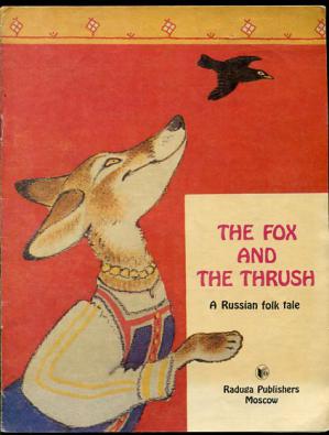 [ ]: The Fox and the Thrush.   