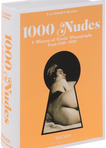 Koetzle, Hans-Michael; Scheid, Uwe: 1000 Nudes: A History of Erotic Photography from 1839-1939
