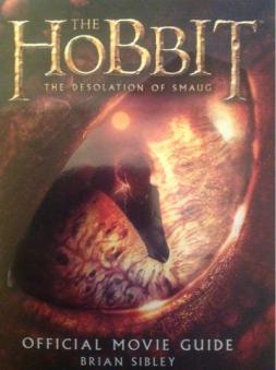 Sibley, Brian: The hobbit. The desolation of Smaug. The official movie guide