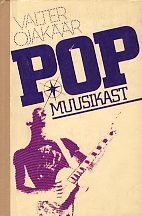 Ojakaar, Valter: Popmuusikast