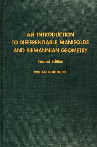 Boothby, W.: An Introduction to Differentiable Manifolds and Riemannian Geometry